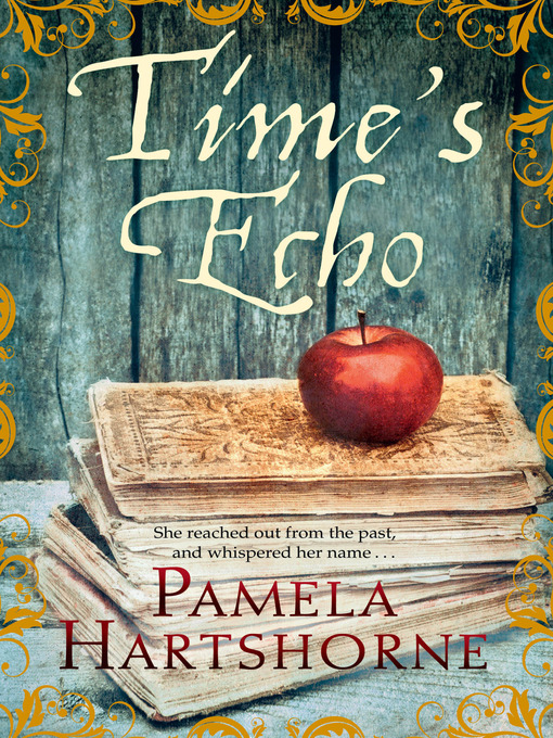 Title details for Time's Echo by Pamela Hartshorne - Wait list